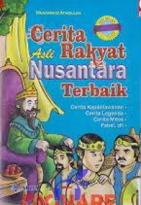 Image of CERITA ASLI RAKYAT NUSANTARA TERBAIK