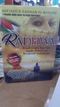 Image of RADHWA : KISAH CINTA SEGITIGA GADIS PALESTINA BERDARAH INDONESIA