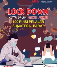 Image of LOCK DOWN KOTA DALAM GARIS MERAH : 100 PUISI PELAJAR SUMATERA BARAT