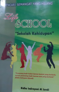 Image of MENCARI SEMANGAT YANG HILANG LIFE SCHOOL 