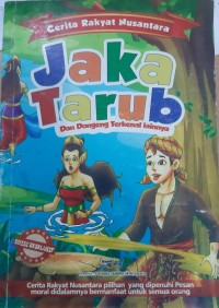 Image of CERITA RAKYAT NUSANTARA : JAKA TARUB DAN DONGENG TERKENAL LAINNYA