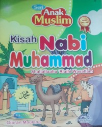 Image of KISAH NABI MUHAMMAD SHALLALLAAHU 'ALAIHI WASALLAM