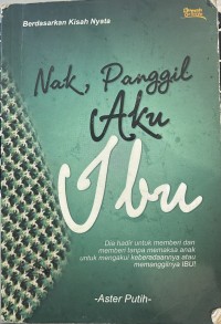 Image of Nak Panggil Aku Ibu